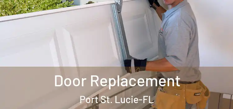 Door Replacement Port St. Lucie-FL