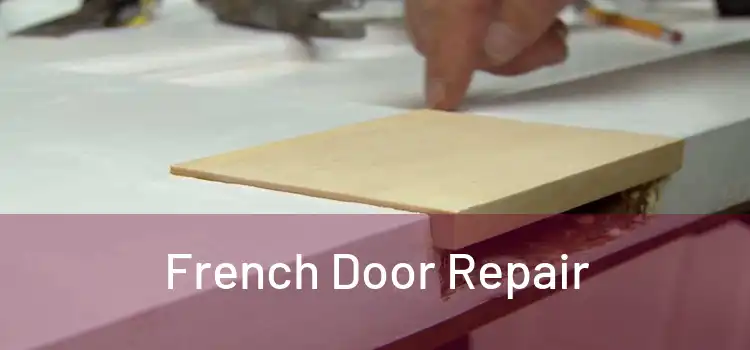  French Door Repair 